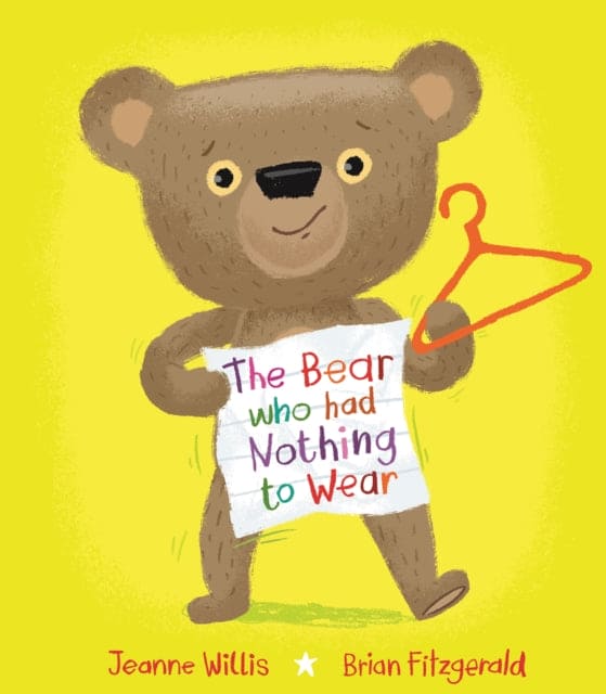 The Bear who had Nothing to Wear - Book from The Bookhouse Broughty Ferry- Just £7.99! Shop now