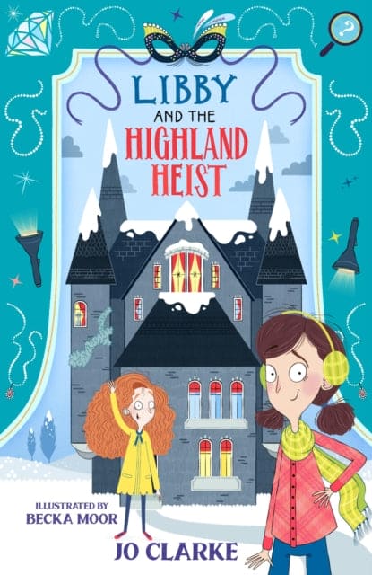 Libby and the Highland Heist : 2 - Book from The Bookhouse Broughty Ferry- Just £7.99! Shop now